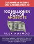 Zusammenfassung und Arbeitsbuch zu „100 Millionen Dollar Angebote