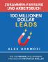 100 Millionen Dollar Leads Zusammen-fassung und Arbeitsbuch