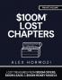 $100M LOST CHAPTERS