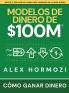 Modelos de dinero de $100 M