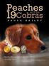 Peaches and the 19 Cobras