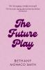 The Future Play