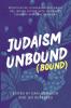 Judaism Unbound (Bound)