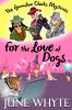 For the Love of Dogs