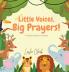 Little Voices Big Prayers!