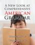 A New Look at Comprehensive American Grammar