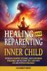 Healing and Reparenting Your Inner Child