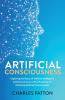Artificial Consciousness