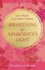 Awakening to Aphrodite's Light