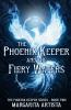The Phoenix Keeper and the Fiery Waters