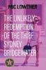 The Unlikely Redemption of the Thief Sydney Bridgewater