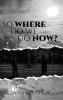 So Where Do We Go Now?
