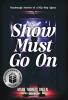 The Show Must Go On