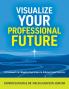 Visualize Your Professional Future