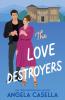 The Love Destroyers