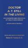 Doctor A. T. Still in the Living - An Annotated Version