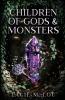 Children of Gods and Monsters