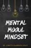 Mental Mogul Mindset