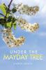 Under The Mayday Tree