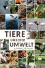 Tiere unserer Umwelt