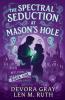 The Spectral Seduction at Mason's Hole