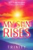 My Sun Rises | Versus of Light and Shadow