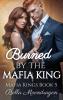 Burned by the Mafia King