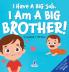 I Have A Big Job. I Am A Big Brother