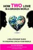 How Two Love in a Broken World