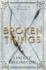 Broken Things