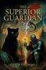 The Superior Guardian