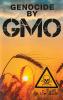GENOCIDE BY GMO