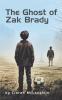 The Ghost of Zak Brady