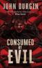 Consumed by Evil