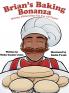 Brian's Baking Bonanza
