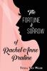 The Fortune and Sorrow of Rachel Anne Praline