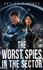 The Worst Spies in the Sector