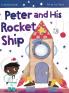 Peter And His Rocket Ship