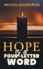 Hope is a Four-Letter Word