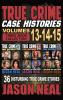 True Crime Case Histories - (Books 13 14 & 15)