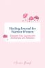 Healing Journal for Warrior Women