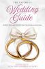 The Ultimate Wedding Guide