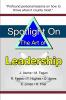 Spotlight on the Art of Leadership