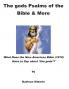 The gods Psalms of the Bible & More