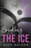 Breaking the Ice (Discreet Edition)
