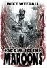 Escape to the Maroons