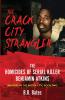 The Crack City Strangler