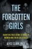 The Forgotten Girls