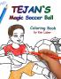 Tejan and the Magic Soccer Ball Coloring Book