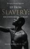 Up from Slavery; an Unfinished Journey
